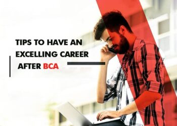 Tips to have an Excelling Career after BCA