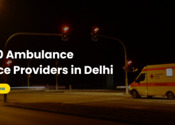 Top 10 Ambulance Service Providers in Delhi
